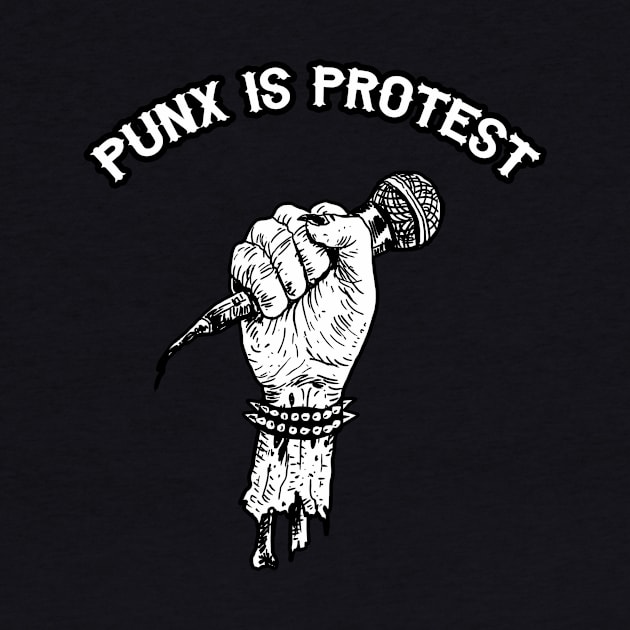 PUNK IS PROTEST by deadmanstudioart@gmail.com